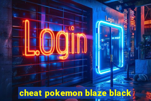 cheat pokemon blaze black